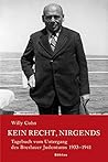 Kein Recht, Nirgends: Tagebuch Vom Untergang Des Breslauer Judentums 1933-1941 (Neue Forschungen Zur Schlesischen Geschichte, 13) (German Edition)