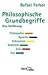 Philosophische Grundbegriffe. Eine Einführung.