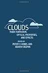 Clouds, Their Formation, Optical Properties, and Effects