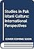 Studies in Pakistani culture: An international perspective
