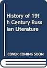 History of Nineteenth-Century Russian Literature