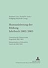 Humanisierung der Bildung- Jahrbuch 2002/2003: Гуманизация Образования- Ежегодник 2002/2003- Humanization of Education- Yearbook 2002/2003 (English and German and Russian Edition) Humanisierung der Bildung- Jahrbuch 2002/2003: Гуманизация Образования- Ежегодник 2002/2003- Humanization of Education- Yearbook 2002/2003 (English and German and Russian Edition)