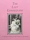Last Edwardians: An Illustrated History of Violet Trefusis & Alice Keppel Last Edwardians: An Illustrated History of Violet Trefusis & Alice Keppel