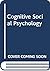 Cognitive Social Psychology