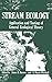 Stream Ecology: Application and Testing of General Ecological Theory