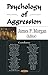 Psychology Of Aggression