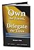 Own The Forest, Delegate The Trees