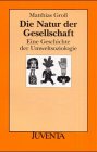 Die Natur der Gesellschaft. Eine Geschichte der Umweltsoziologie.