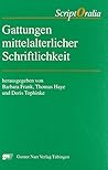 Gattungen mittelalterlicher Schriftlichkeit (ScriptOralia) (German Edition)