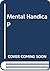 Mental Handicap