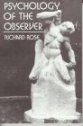 Psychology of the Observer Psychology of the Observer