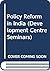 Policy Reform in India by Organization for Economic C...