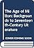 The Age of Milton: Backgrounds to Seventeenth-Century Literature