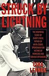 Struck by lightning: The story of Garry Lynch, father of Anita Cobby who was murdered in 1986, member of the Serious Offenders Review Council ... Victims Support Group, as told to Gina Lennox