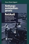 Rettungsassistentengesetz (RettAssG): Gesetz über den Beruf der Rettungsassistentin und des Rettungsassistenten (Rettungsassistentengesetz ― RettAssG) ... 1997 (BGBI I S. 2390) (German Edition)