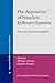 The Acquisition of French in Different Contexts (Language Acquisition and Language Disorders)