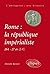 Rome : la république impérialiste (264-27 av. J.-C.)