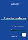 Investitionsrechnung: Mit Aufgaben und Lösungen (German Edition)