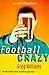Football Crazy by Greg   Williams