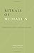 Rituals Of Mediation by François Debrix