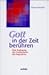 Gott in der Zeit berühren by Klaus Kienzler