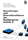 Berechnungs- und Entwurfsverfahren der Hochfrequenztechnik (Viewegs Fachbücher der Technik) (German Edition)