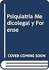 Psiquiatria Medicolegal y Forense (Spanish Edition)