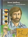 Steven Spielberg: Amazing Filmmaker (People of Distinction) Steven Spielberg: Amazing Filmmaker (People of Distinction)
