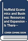 Nuffield Economics and Business: Option Books: Resource and Expansion - Is There a Limit to Growth? (Nuffield Economics and Business)