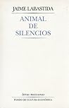 Animal de silencios (Spanish Edition)
