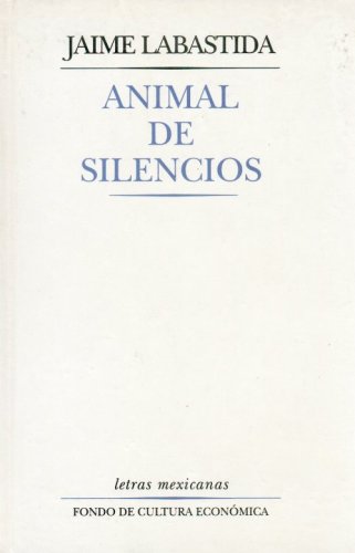 Animal de silencios (Spanish Edition)