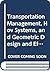 Transportation Management, Hov Systems, and Geometric Design and Effects 1990 (Transportation Research Record)