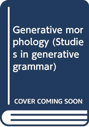 Generative morphology (Studies in generative grammar)