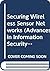 Securing Wireless Sensor Networks (Advances in Information Security)