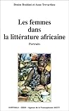 Les femmes dans la littérature africaine: Portraits (French Edition)