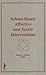 School-Based Affective and Social Interventions