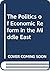The Politics of Economic Reform in the Middle East