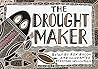 The Drought Maker: Set B Stage Eight (Literacy Links Picture Books)