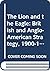 The Lion and the Eagle: British and Anglo-American Strategy, 1900-1950