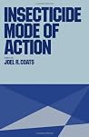 Insecticide Mode of Action Insecticide Mode of Action
