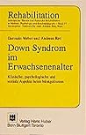Down Syndrom im Erwachsenenalter.