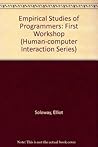 Empirical Studies of Programmers: First Workshop (Human-Computer Interaction)