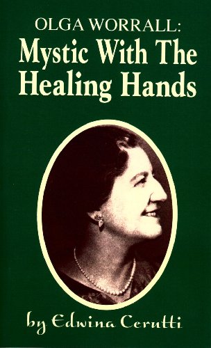 Olga Worrall: Mystic with the Healing Hands (Paperback)