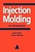 Injection Molding: An Introduction