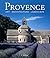 Provence: Art, Architecture, Landscape