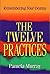Remembering Your Destiny: The Twelve Practices
