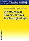 Die offentliche Korperschaft als Insolvenzglaubiger