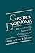 Gender Dysphoria: Development, Research, Management (Perspectives in Sexuality)