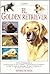 El Golden Retriever (Spanish Edition)