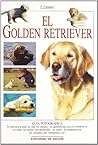 El Golden Retriever (Spanish Edition)